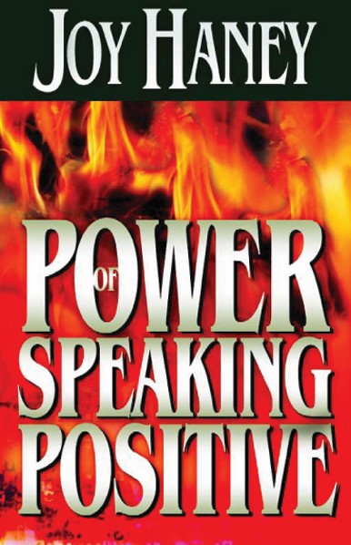 The Power of Speaking Positive