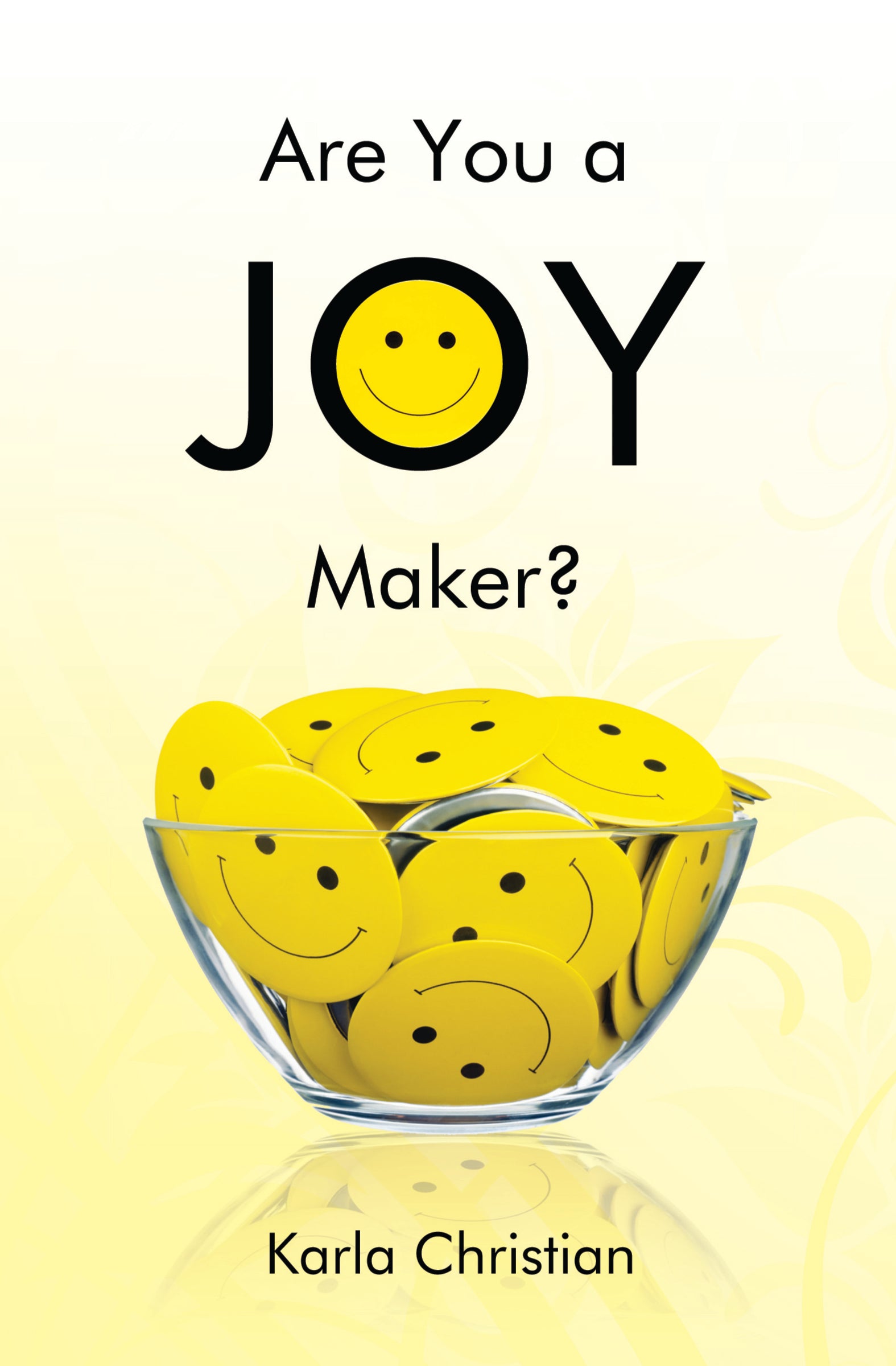 Are You a Joy Maker?