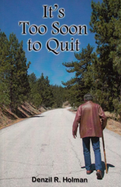 It's Too Soon to Quit (eBook)