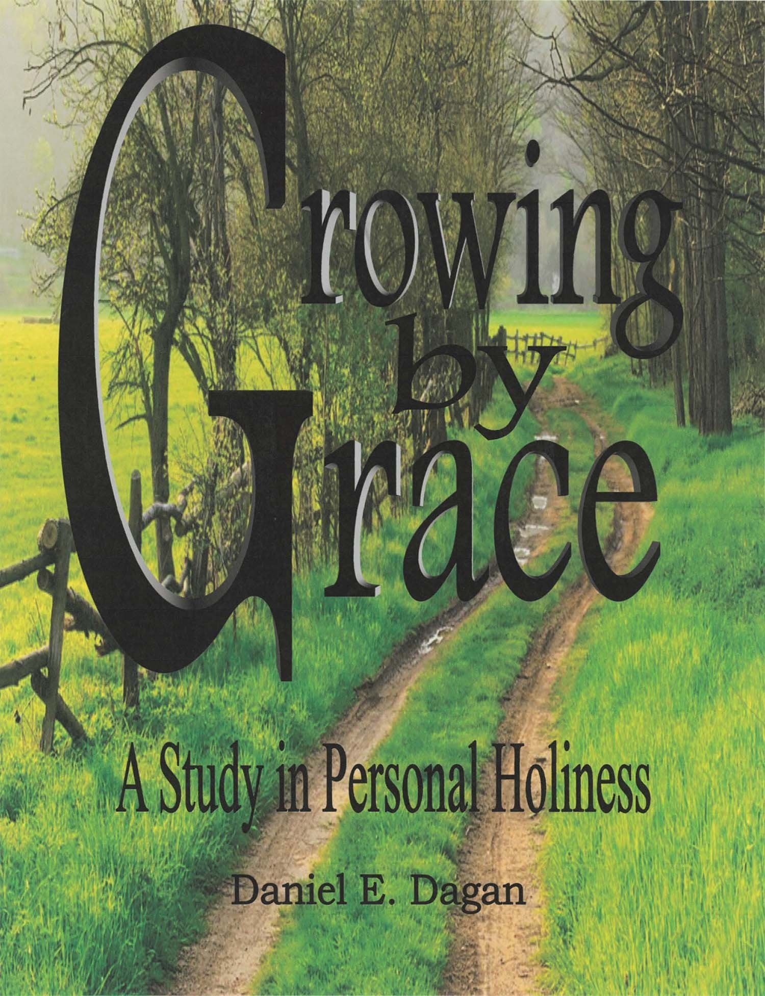 Growing by Grace A Study in Personal Holiness (eBook)
