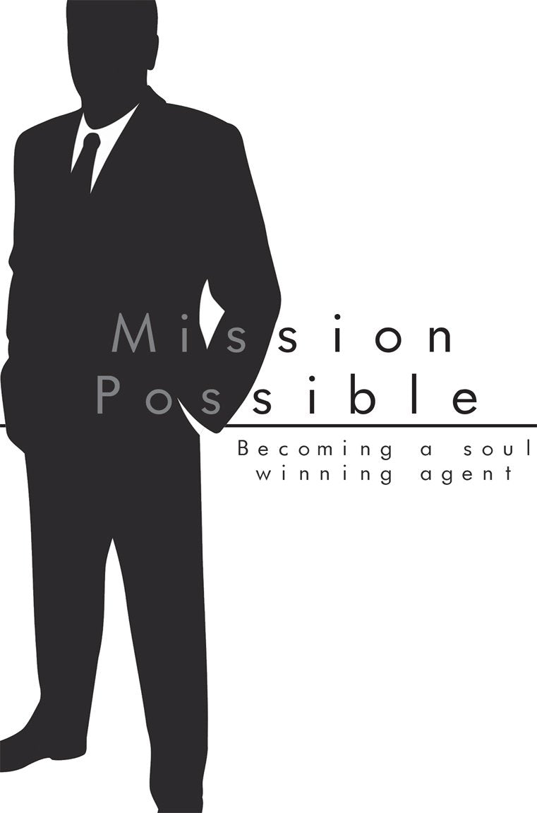 Mission Possible: Becoming a Soul Winning Agent (eBook)