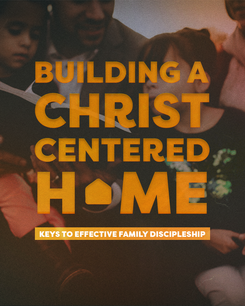 Building a Christ-Centered Home (Whole-church license)