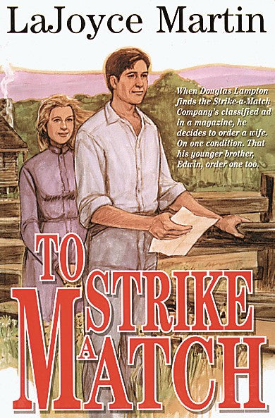 To Strike a Match A Pioneer Romance