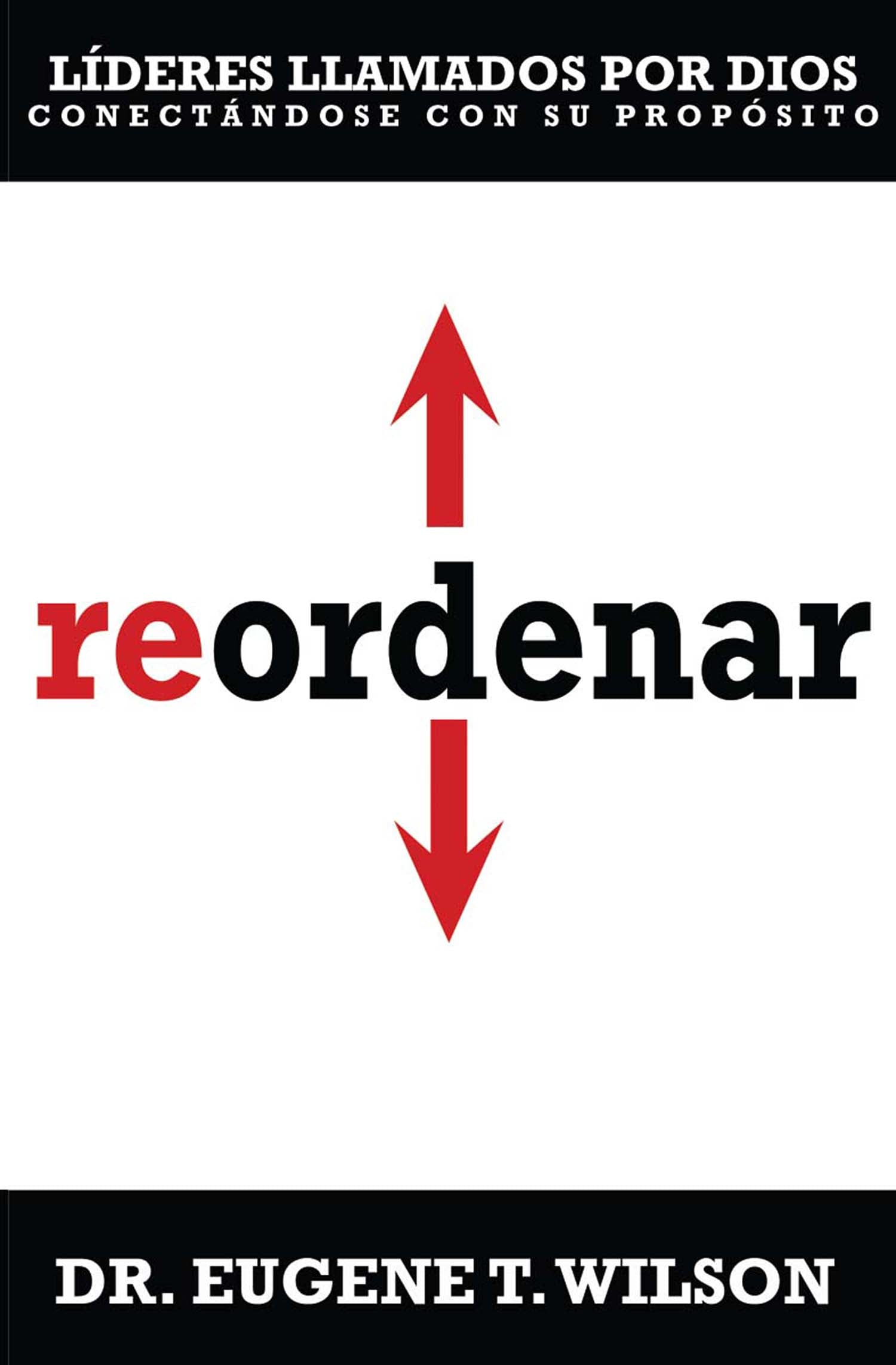 Realign God Called Leaders Connecting with Their Purpose (Spanish)