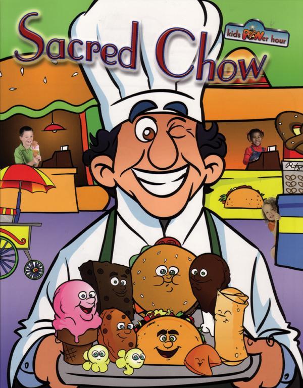 Sacred Chow - Teacher's Manual - Kids Power Hour