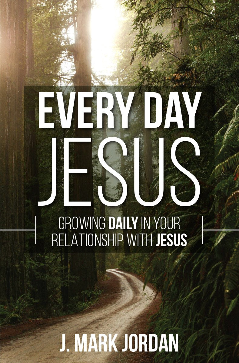 Every Day Jesus Growing Daily in Your Relationship with Jesus (eBook)