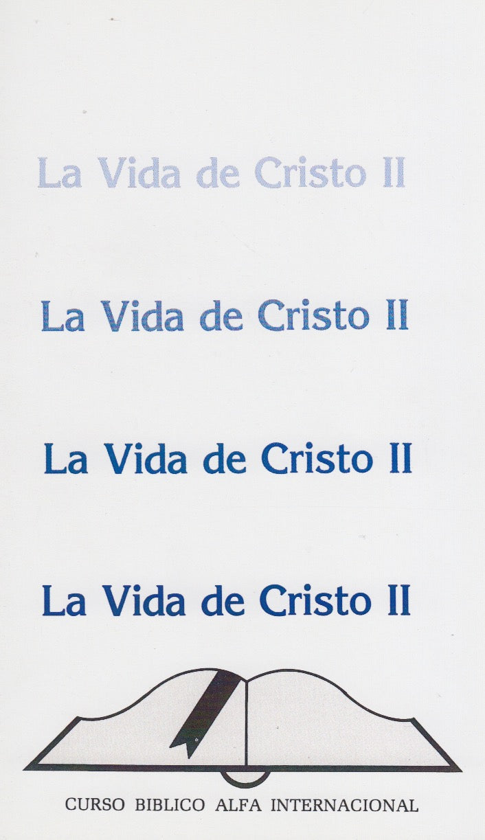 La Vida de Cristo II (curso Bíblico Alfa Internacional) - Pentecostal Publishing House