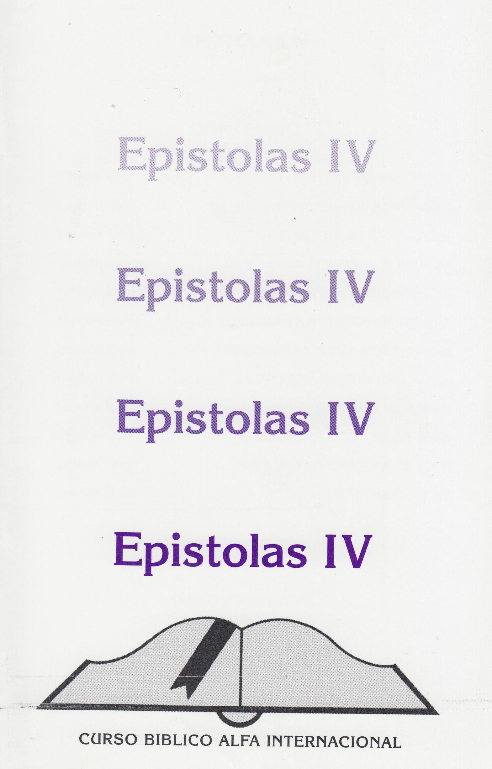 Epístolas IV (curso Bíblico Alfa Internacional) - Pentecostal Publishing House