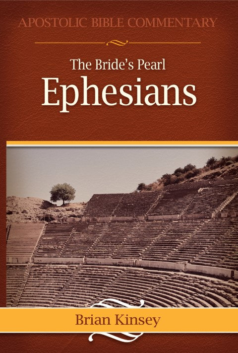 The Bride's Pearl Ephesians A Commentary