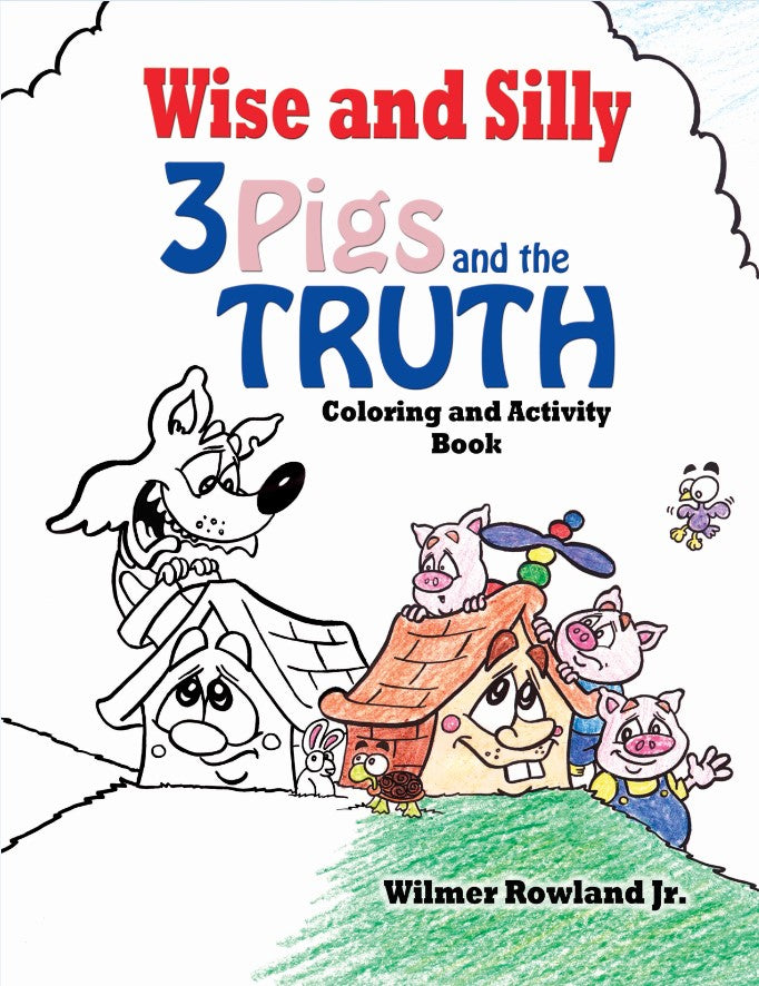 Wise and Silly - 3 Pigs and the Truth Coloring and Activity Book