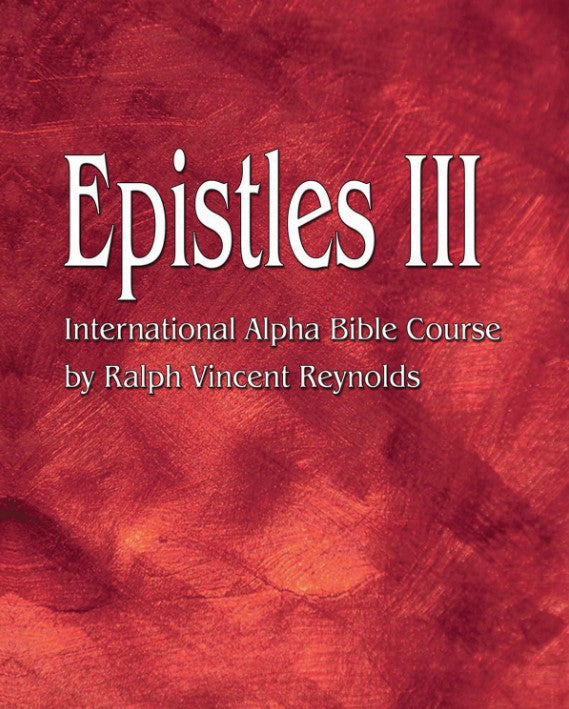 Epistles 3 - Alpha Bible Course (eBook)