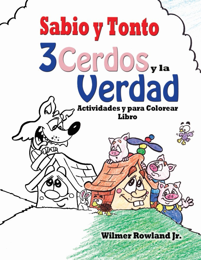 Wise And Silly - 3 Pigs and Truth Coloring & Activity Book (Spanish)