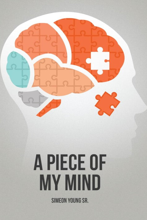 A Piece Of My Mind (eBook)