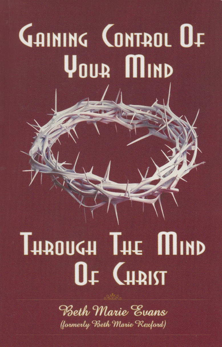 Gaining Control Of Your Mind Through The Mind of Christ - Pentecostal Publishing House