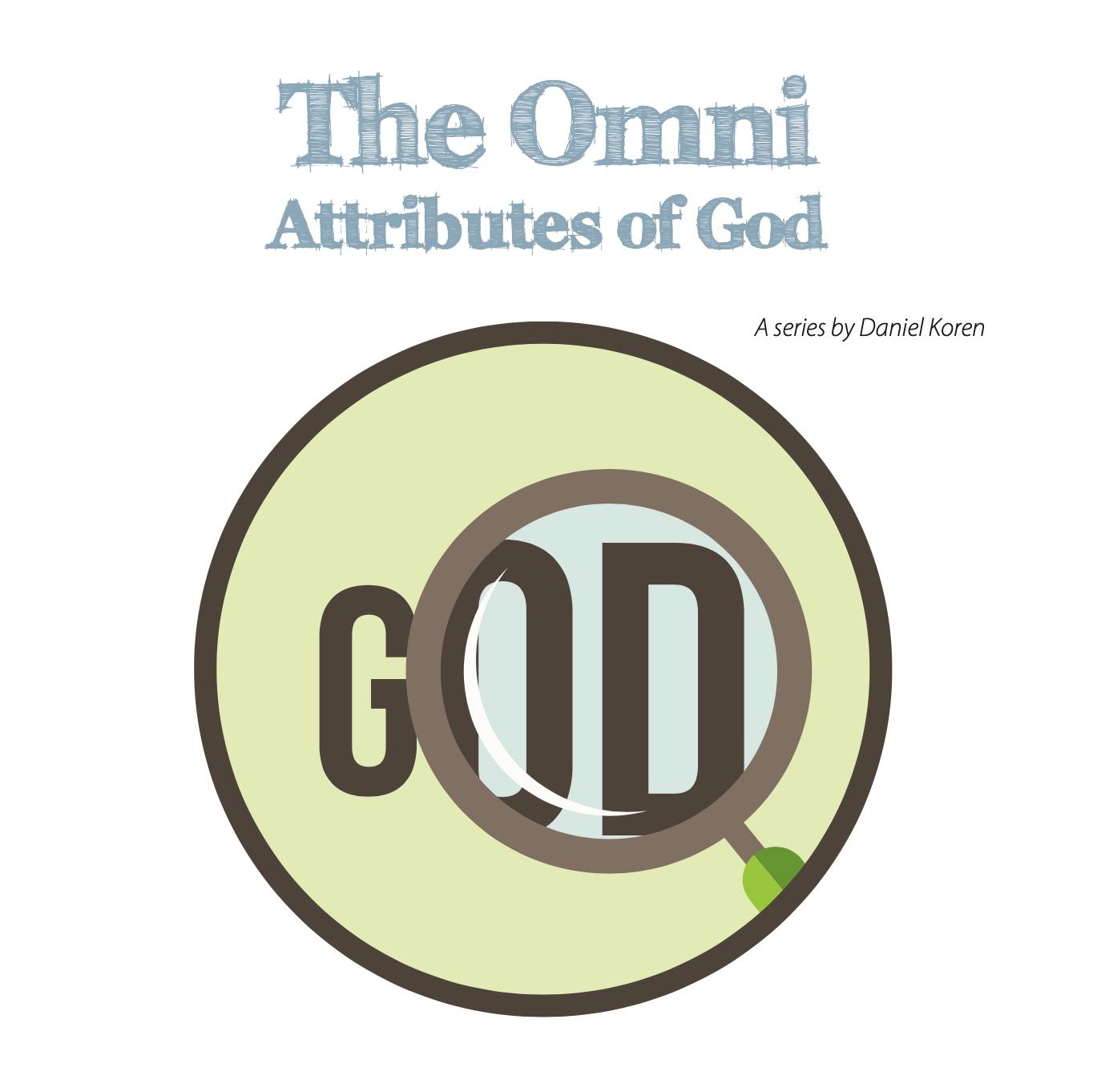 The Omni: Attributes of God - Whole-Church - Digital